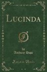 Anthony Hope - Lucinda (Classic Reprint)