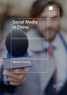 Wenbo Kuang - Social Media in China