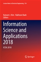 Baek, Baek, Nakhoon Baek, Kuina J Kim, Kuinam J Kim, Kuinam J Kim... - Information Science and Applications 2018
