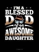 Jeryx Publishing - I'm a Blessed Dad of an Awesome Daughter: 3 Column Ledger