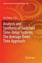 Li Yu, Da Zhang, Dan Zhang - Analysis and Synthesis of Switched Time-Delay Systems: The Average Dwell Time Approach