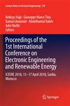 Kamal Ghoumid, Kamal Ghoumid et al, Bekkay Hajji, Giusepp Marco Tina, Giuseppe Marco Tina, Adel Mellit... - Proceedings of the 1st International Conference on Electronic Engineering and Renewable Energy