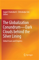 Gagar Chakrabarti, Gagari Chakrabarti, SEN, Sen, Chitrakalpa Sen - The Globalization Conundrum-Dark Clouds behind the Silver Lining