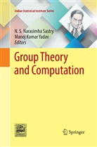 Kumar Yadav, Kumar Yadav, S Narasimha Sastry, N S Narasimha Sastry, N. S. Narasimha Sastry, N.S. Narasimha Sastry... - Group Theory and Computation