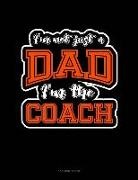 Jeryx Publishing - I'm Not Just a Dad I'm the Coach: 3 Column Ledger