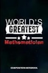 M. Shafiq - World's Greatest Mathematician: Composition Notebook, Birthday Journal for Math Students and Teachers to Write on