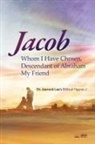 Jaerock Lee - Jacob Whom I Have Chosen, Descendant of Abraham, My Friend