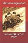 Massimo Rigamonti - Anywhere in the Loop