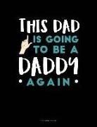 Jeryx Publishing - This Dad Is Going to Be a Daddy Again: 3 Column Ledger