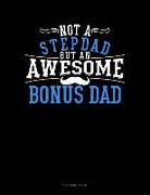Jeryx Publishing - Not a Stepdad But an Awesome Bonus Dad: 3 Column Ledger
