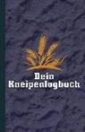 Hobby Notizbuch Kneipenkultur - Dein Kneipenlogbuch: Erstelle Deinen Eigenen Kneipenführer Dein Journal Für Die Kneipen Tour Das Perfekte Geschenk Für Jeden Kneipengänger
