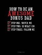 Jeryx Publishing - How to Be an Awesome Bonus Dad: 3 Column Ledger