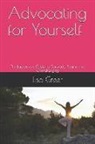 Lisa Greer - Advocating for Yourself: The Laypersons Guide to Contracts, Scams and Overcharging