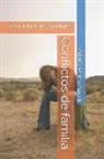 Adolfo Perez Agusti - Conflictos de Familia: Constelaciones Familiares
