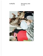 Jaso Evans, Jason Evans, Luc Lo Pinto, Luca Lo Pinto, Hanna Putz, Hanna et al Putz... - Hanna Putzeverything Else Is a Lie