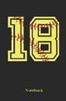 Sporty Girl - 18 Notebook: Softball Player Jersey Number 18 Sports Blank Notebook Journal Diary for Quotes and Notes - 110 Lined Pages