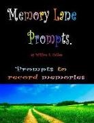 William E. Cullen - Memory Lane Prompts: Questions to Ask Ourselves