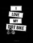 Jeryx Publishing - I Love My Dirt Bike: 3 Column Ledger
