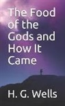 H. G. Wells - The Food of the Gods and How It Came