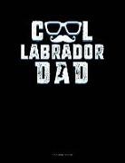 Jeryx Publishing - Cool Labrador Dad: 3 Column Ledger