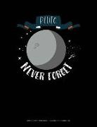 Jeryx Publishing - Pluto Never Forget: Graph Paper Notebook - 0.25 Inch (1/4) Squares