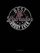 Jeryx Publishing - Best Labrador Daddy Ever: 3 Column Ledger