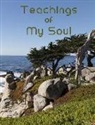 Nannychicks Books - Teachings of My Soul: Meditation Journal for Personal Reflection Has Lined Pages and California Coast Picture on the Cover