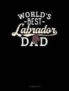 Jeryx Publishing - World's Best Labrador Dad: 3 Column Ledger