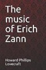 H. P. Lovecraft, Paula Benitez - The Music of Erich Zann Howard Phillips Lovecraft