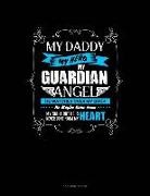 Jeryx Publishing - My Daddy My Hero My Guardian Angel He Watches Over My Back He Maybe Gone from My Sight But He Is Never Gone from My Heart: 3 Column Ledger