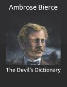 Ambrose Bierce - The Devil's Dictionary