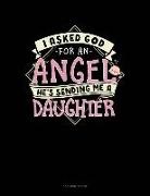 Jeryx Publishing - I Asked God for an Angel He's Sending Me a Daughter: 3 Column Ledger
