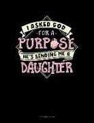 Jeryx Publishing - I Asked God for a Purpose He's Sending Me a Daughter: 3 Column Ledger