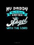 Jeryx Publishing - My Daddy Was So Amazing He Went to Be an Angel with the Lord: 3 Column Ledger