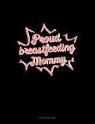 Engy Publishing - Proud Breastfeeding Mommy: Two Column Ledger