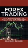 Branden Turner - Forex Trading