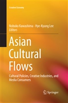 Nobuk Kawashima, Nobuko Kawashima, Lee, Lee, Hye-Kyung Lee - Asian Cultural Flows