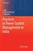 Ajay-D-Vimal Raj, P Ajay-D-Vimal Raj, P. Ajay-D-Vimal Raj, Raja, J Raja, J. Raja... - Practices in Power System Management in India