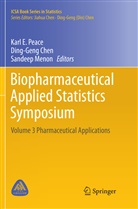 Ding-Gen Chen, Ding-Geng Chen, Sandeep Menon, Karl E. Peace - Biopharmaceutical Applied Statistics Symposium