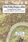Samuel Pepys, Jake Mongler - The Pithy Pepys: 1660: Samuel Pepys' Diary: Clearly Edited and Annotated