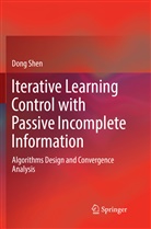 Dong Shen - Iterative Learning Control with Passive Incomplete Information