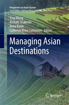 Catheryn Khoo-Lattimore, Anna Kwek, Anna Kwek et al, Aishat Shakeela, Aishath Shakeela, Ying Wang - Managing Asian Destinations