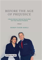 Shirin Tahir-Kheli - Before the Age of Prejudice