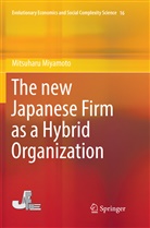 Mitsuharu Miyamoto - The new Japanese Firm as a Hybrid Organization
