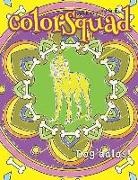 Stephen Palmer - Colorsquad Adult Coloring Books: 'dog'dalas!: 25 Stress-Relieving and Complex Designs of Dog-Inspired Mandalas Including Dog Lover Quotes