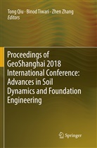 TONG Qiu, Bino Tiwari, Binod Tiwari, Zhen Zhang - Proceedings of GeoShanghai 2018 International Conference: Advances in Soil Dynamics and Foundation Engineering