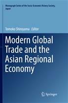 Tomok Shiroyama, Tomoko Shiroyama - Modern Global Trade and the Asian Regional Economy