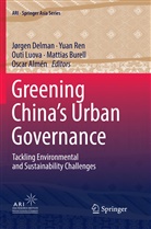 Oscar Almén, Mattias Burell, Jørgen Delman, Jrgen Delman, Outi Luova, Outi Luova et al... - Greening China's Urban Governance
