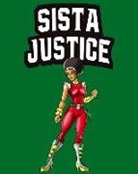 Black Nationalists Comics - Sista Justice: Black Super Hero Notebook, 8x10 College Ruled Lined Paper, 100 Pages