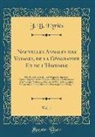 J. B. Eyries, J. B. Eyriès - Nouvelles Annales des Voyages, de la Géographie Et de l'Histoire, Vol. 1